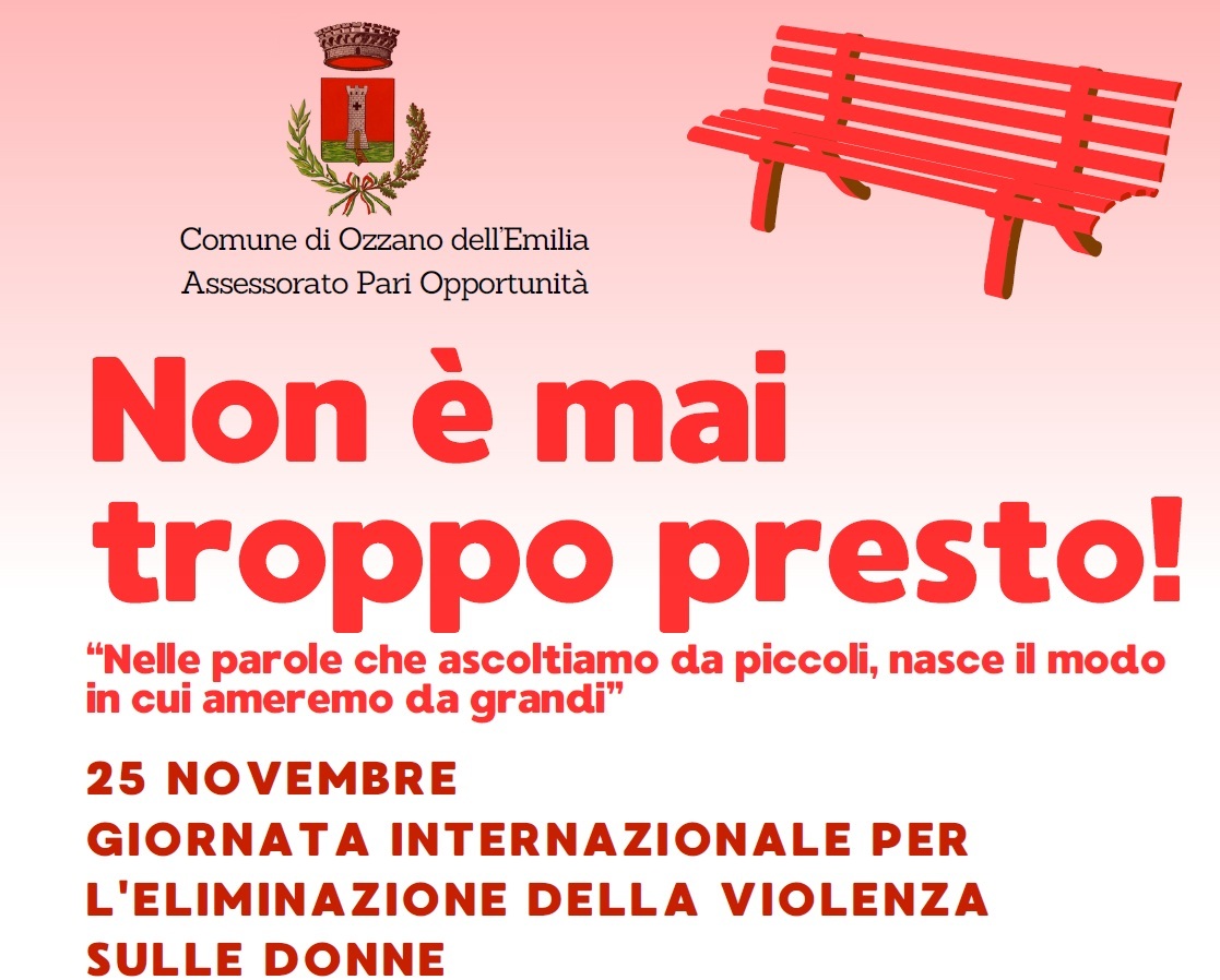 25 novembre Giornata internazionale per l'eliminazione della violenza  sulle donne - Non è mai  troppo presto! Nelle parole che ascoltiamo da piccoli, nasce il modo in cui ameremo da grandi