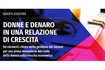 Dal 9 aprile 2026: "Donne e denaro in una relazione di crescita" tornano gli appuntamenti online di educazione finanziaria