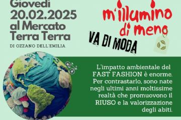 20/2/2025 iniziativa al Mercato Terra Terra di Ozzano nell'ambito di “M’illumino di Meno”: Giornata nazionale del risparmio energetico e degli stili di vita sostenibili (16-21/2/25)