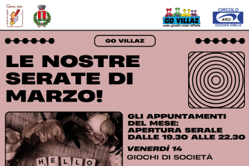 Serate di Marzo al Centro giovanile Go Villaz di Ozzano