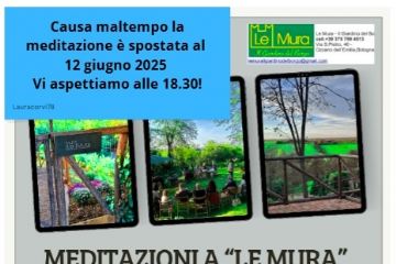 Meditazioni a Le Mura con Laura Corvi, counselor olistico gestaltico:- rinviato al 12 giugno