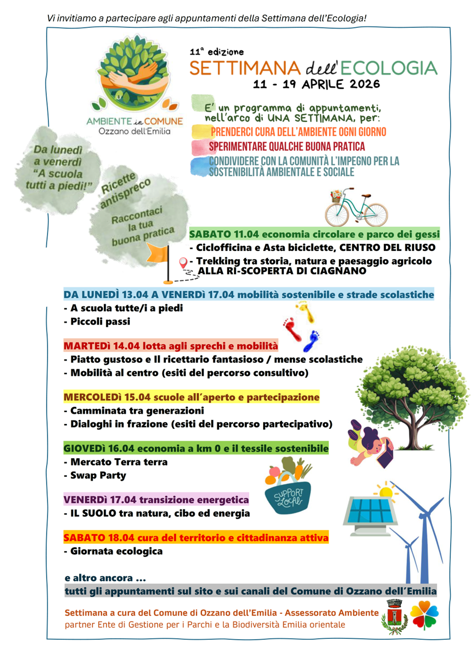 Ozzano Emilia 11-19 Aprile 2026: Riparte la Settimana dell'ecologia! Una settimana interamente dedicata all'ecologia, in tutte le sue declinazioni. Tante le iniziative sul territorio per sensibilizzare la comunità sui temi ambientali.